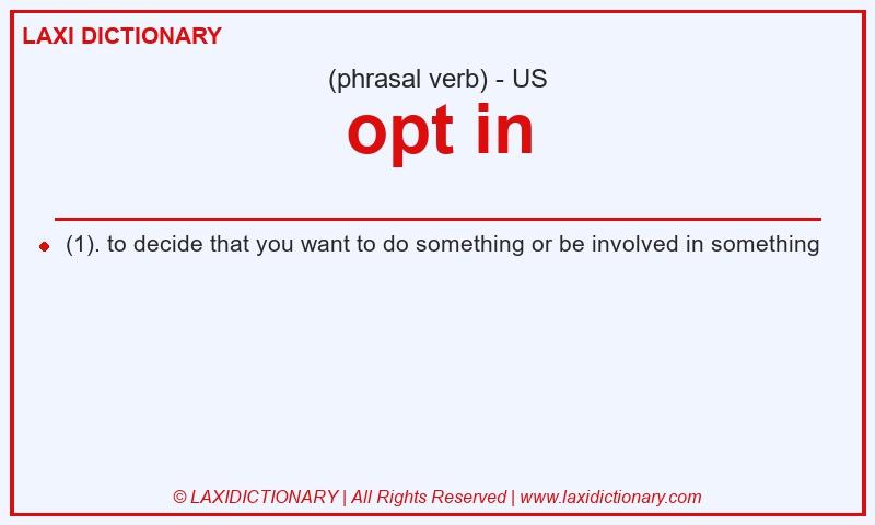 Definition opt in in American English