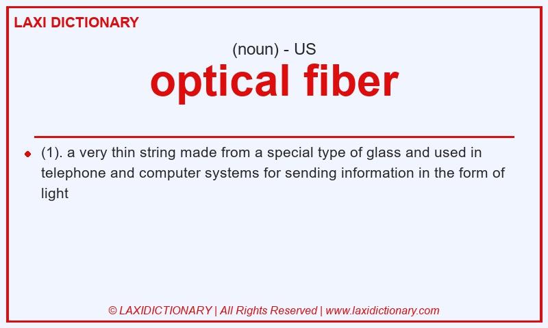 Definition optical fiber in American English