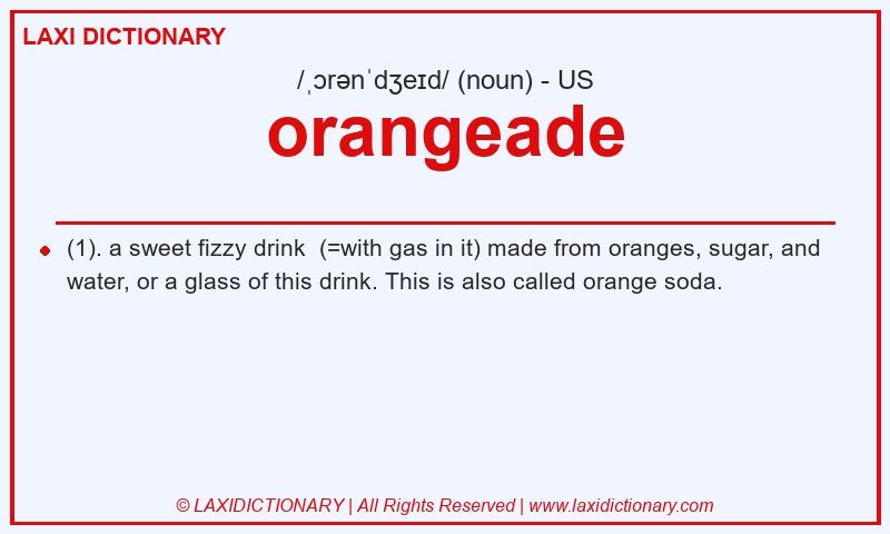 Definition orangeade in American English