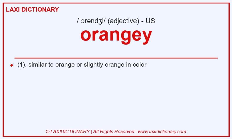 Definition orangey in American English