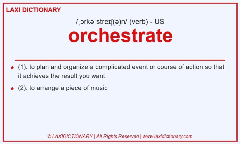 Definition orchestrate in American English