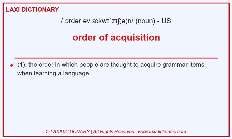 Definition order of acquisition in American English