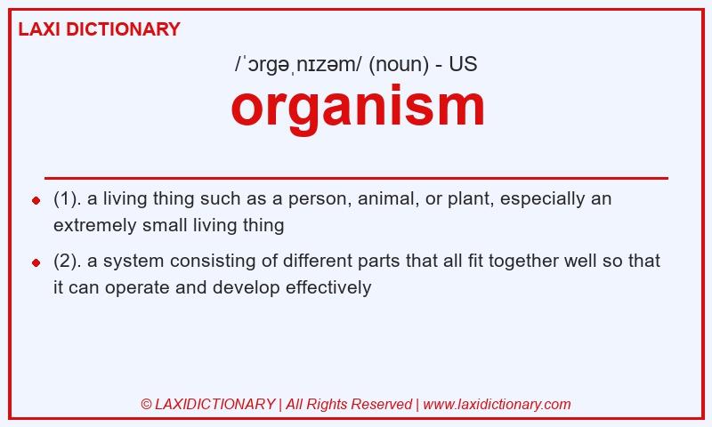 Definition organism in American English