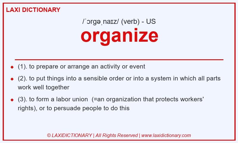 Definition organize in American English