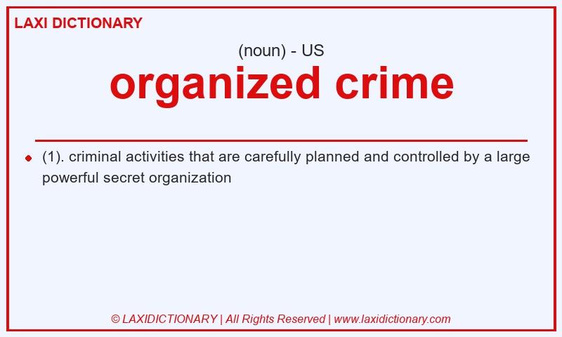 Definition organized crime in American English