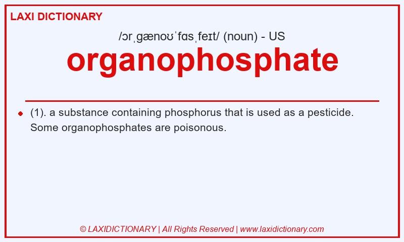 Definition organophosphate in American English