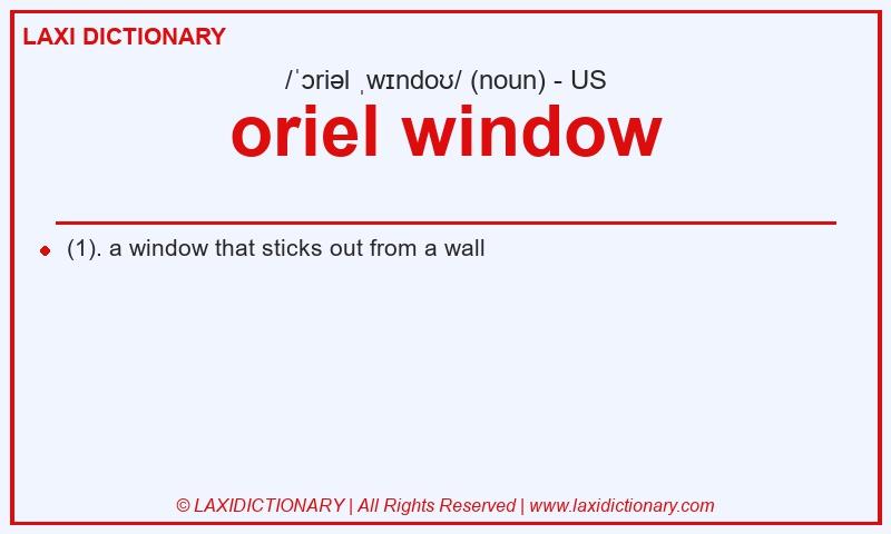 Definition oriel window in American English
