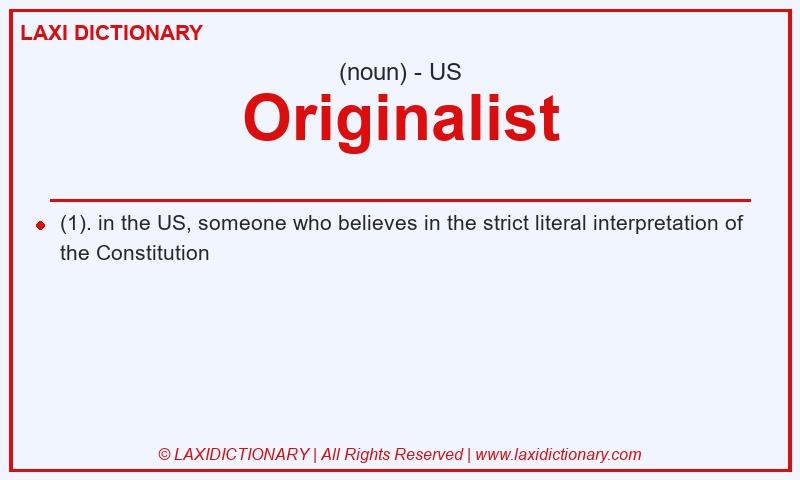 Definition Originalist in American English