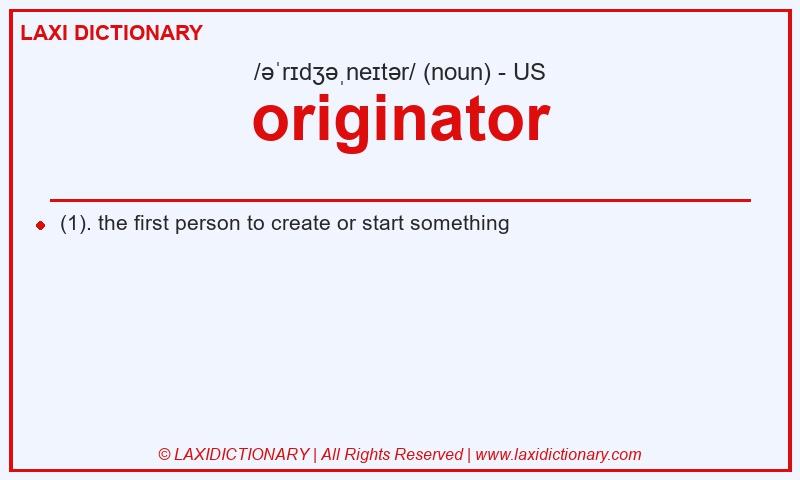 Definition originator in American English