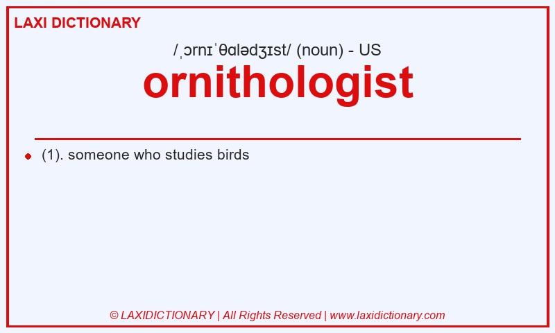 Definition ornithologist in American English