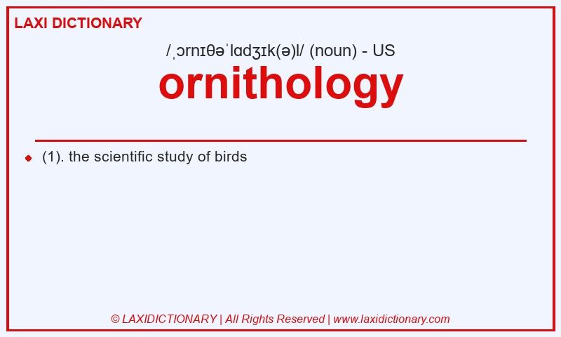 Definition ornithology in American English