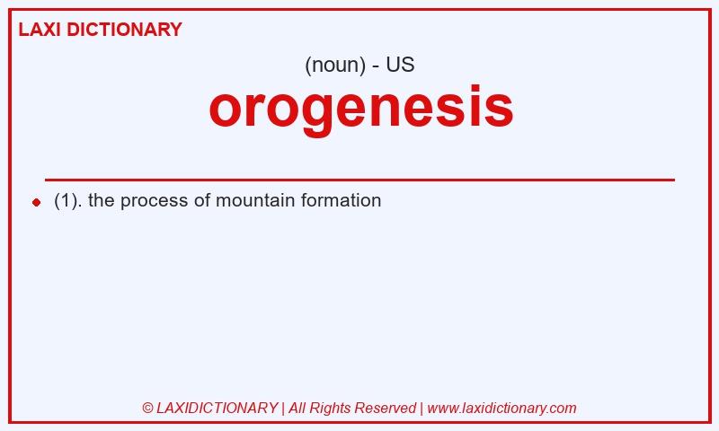 Definition orogenesis in American English