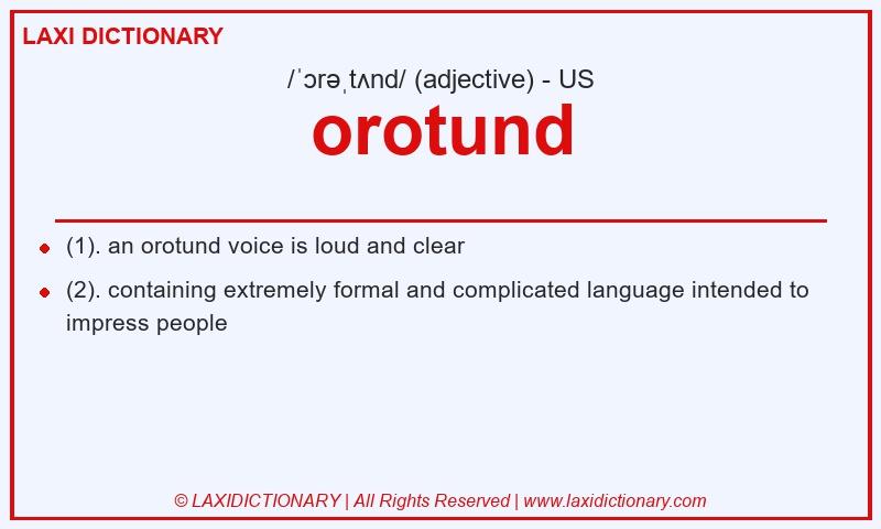 Definition orotund in American English