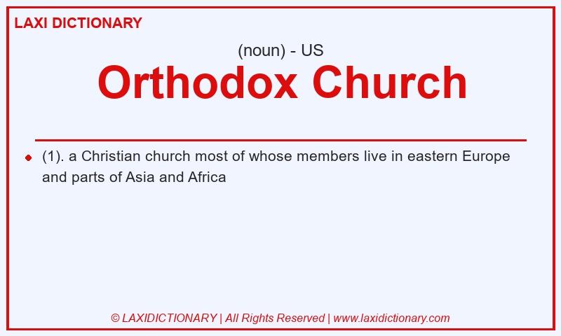 Definition Orthodox Church in American English