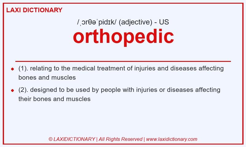 Definition orthopedic in American English
