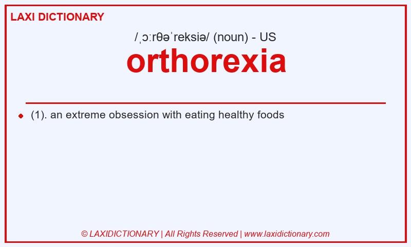 Definition orthorexia in American English