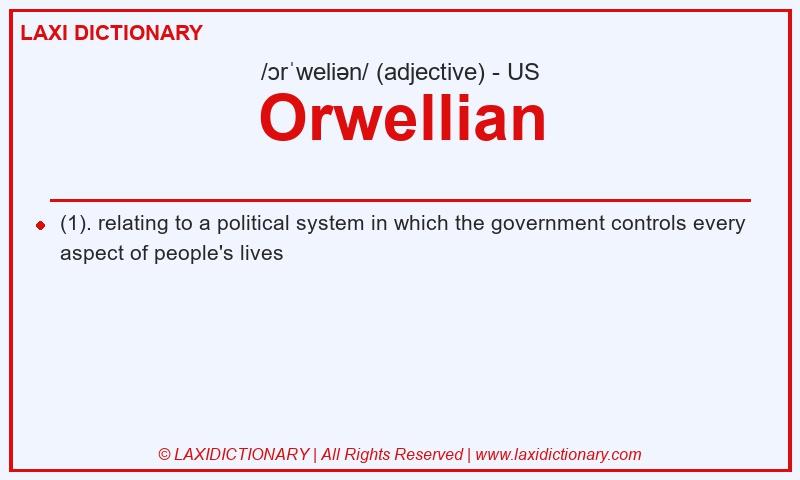 Definition Orwellian in American English
