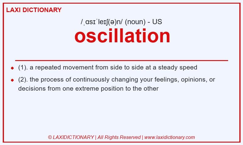 Definition oscillation in American English