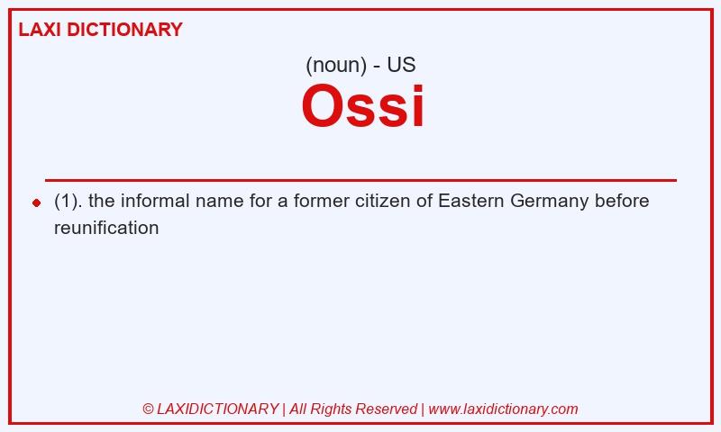 Definition Ossi in American English