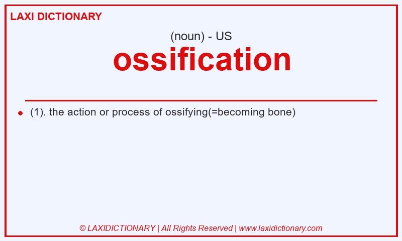 Definition ossification in American English