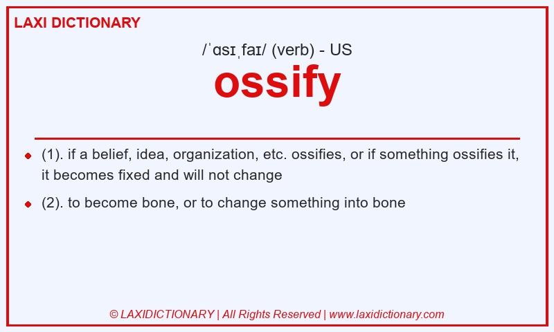 Definition ossify in American English