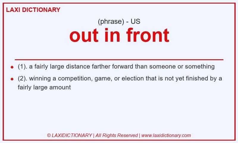 Definition out in front in American English