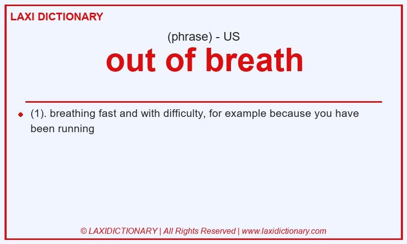 Definition out of breath in American English