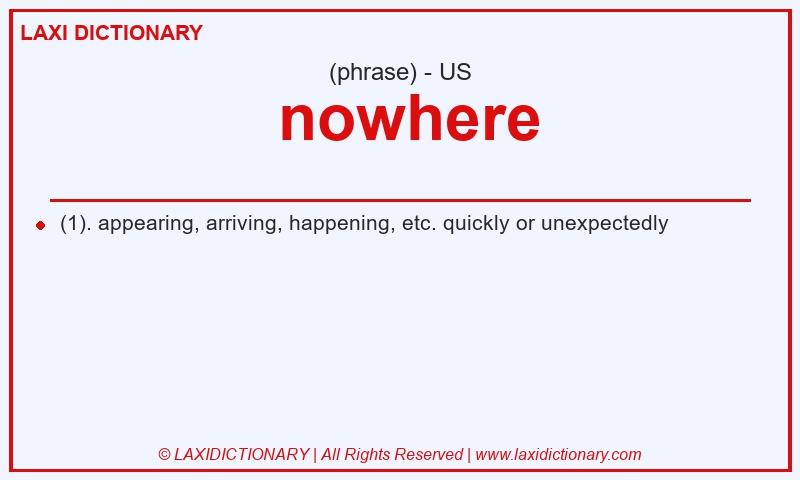 Definition  nowhere in American English