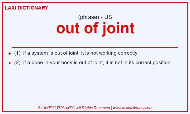 Definition out of joint in American English