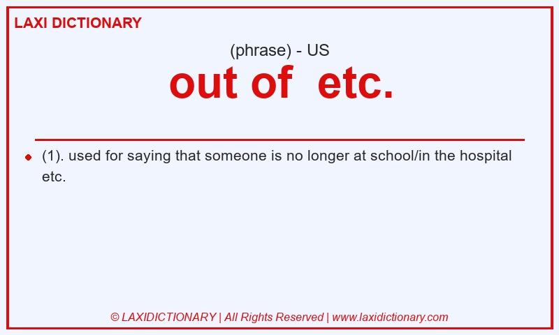 Definition out of  etc. in American English