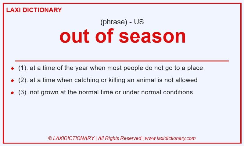 Definition out of season in American English