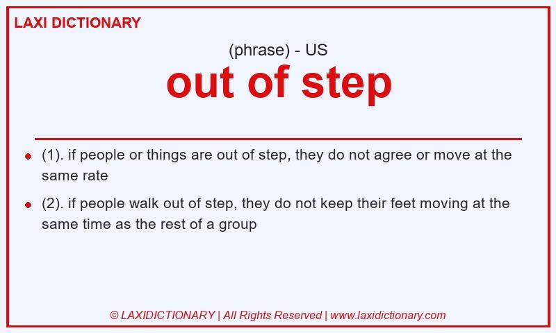Definition out of step in American English