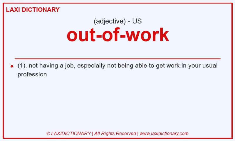 Definition out-of-work in American English