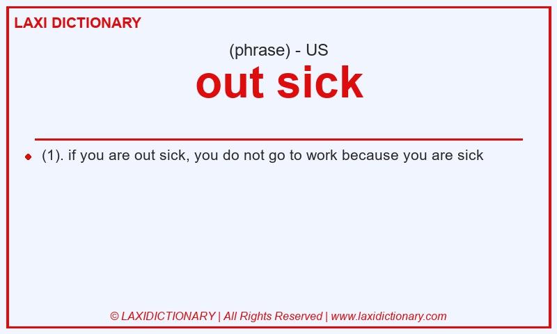 Definition out sick in American English