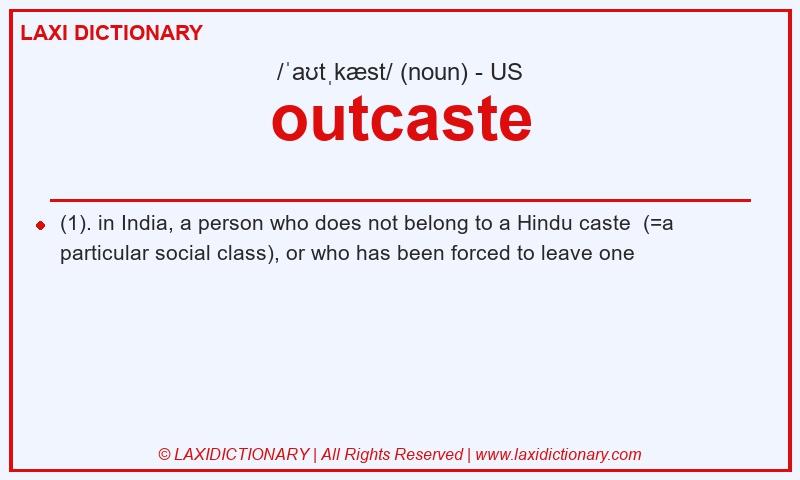 Definition outcaste in American English