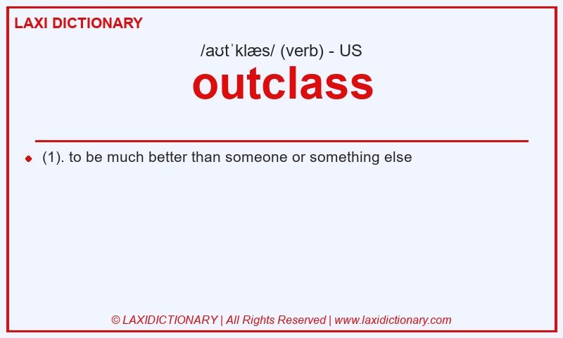 Definition outclass in American English