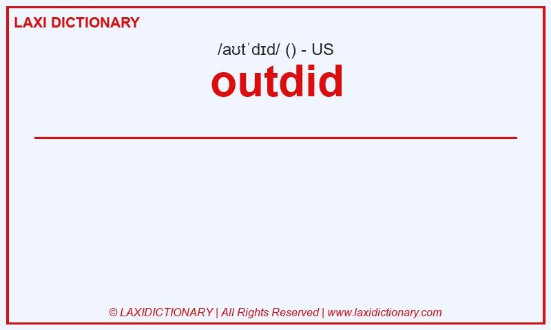 Definition outdid in American English
