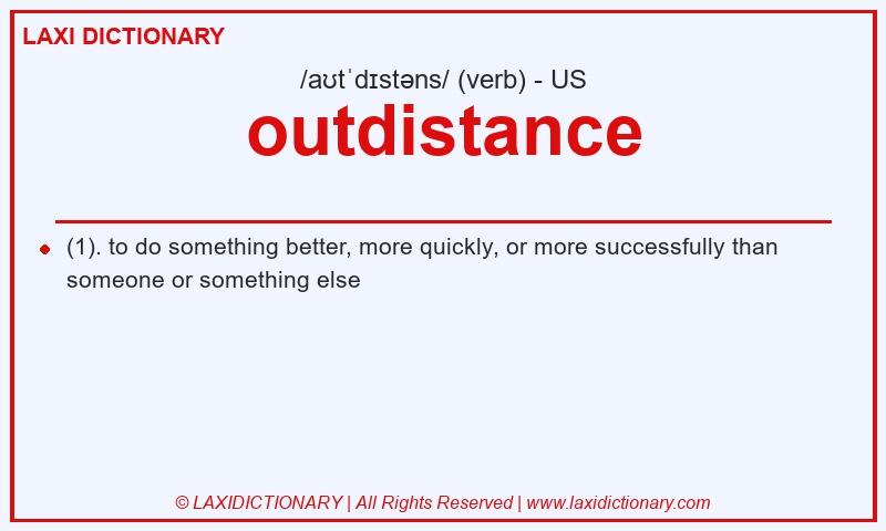 Definition outdistance in American English
