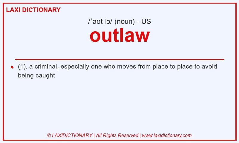 Definition outlaw in American English