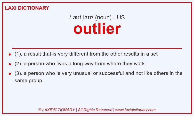 Definition outlier in American English