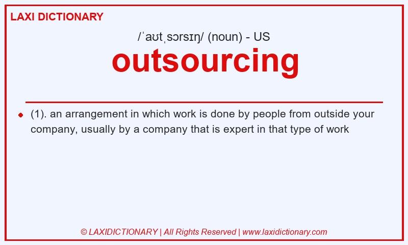 Definition outsourcing in American English