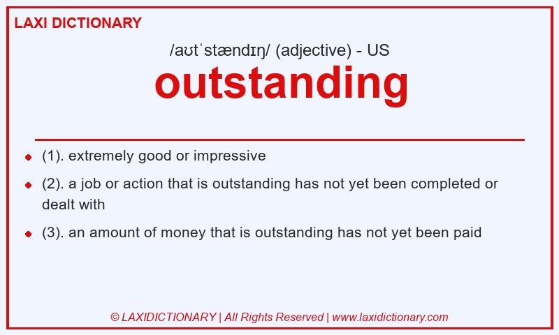 Definition outstanding in American English