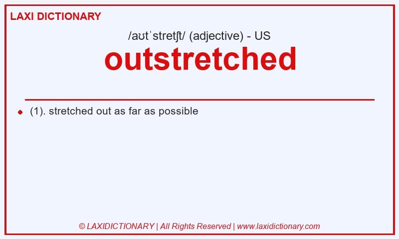 Definition outstretched in American English