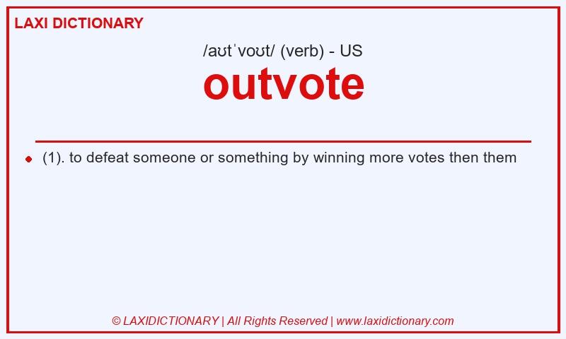 Definition outvote in American English