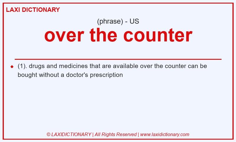 Definition over the counter in American English