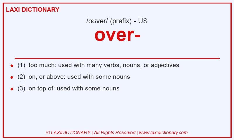 Definition over- in American English