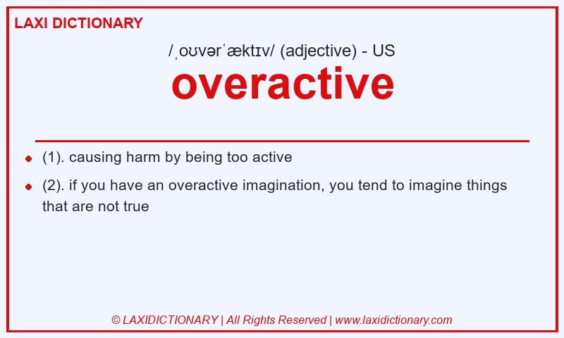 Definition overactive in American English