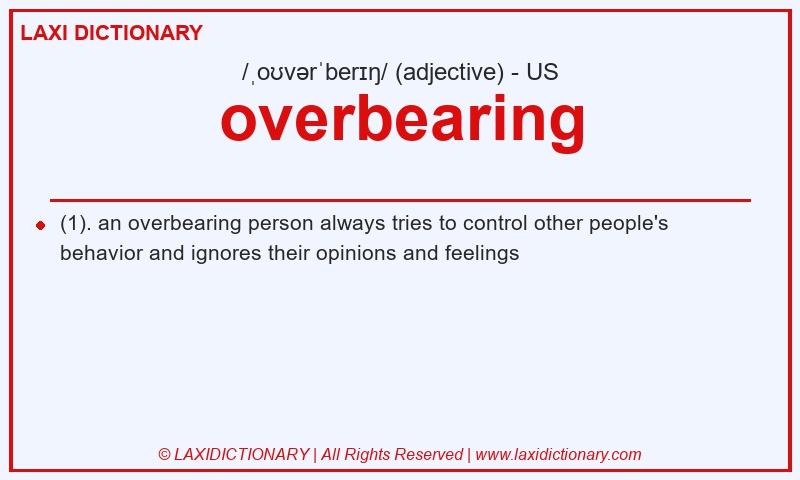 Definition overbearing in American English