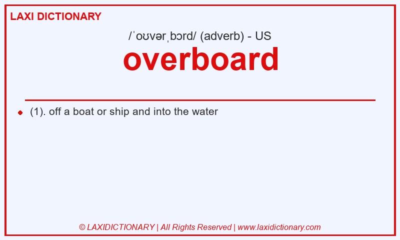 Definition overboard in American English