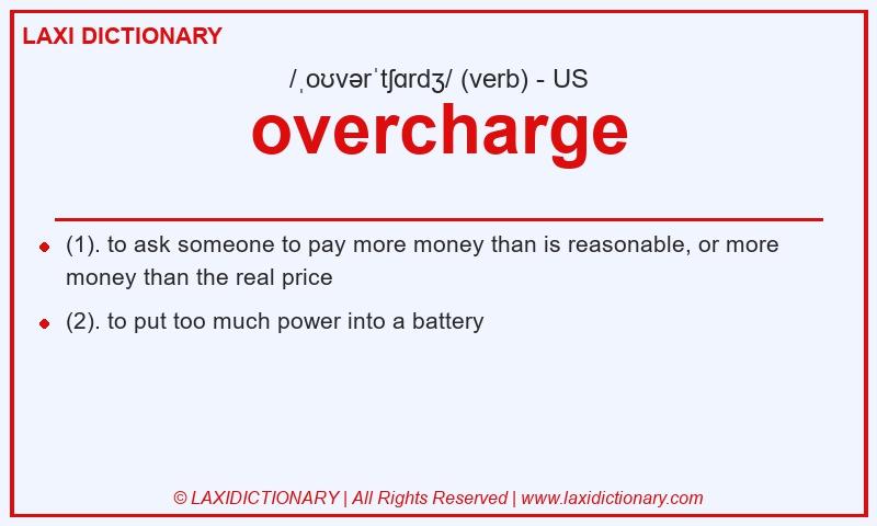 Definition overcharge in American English